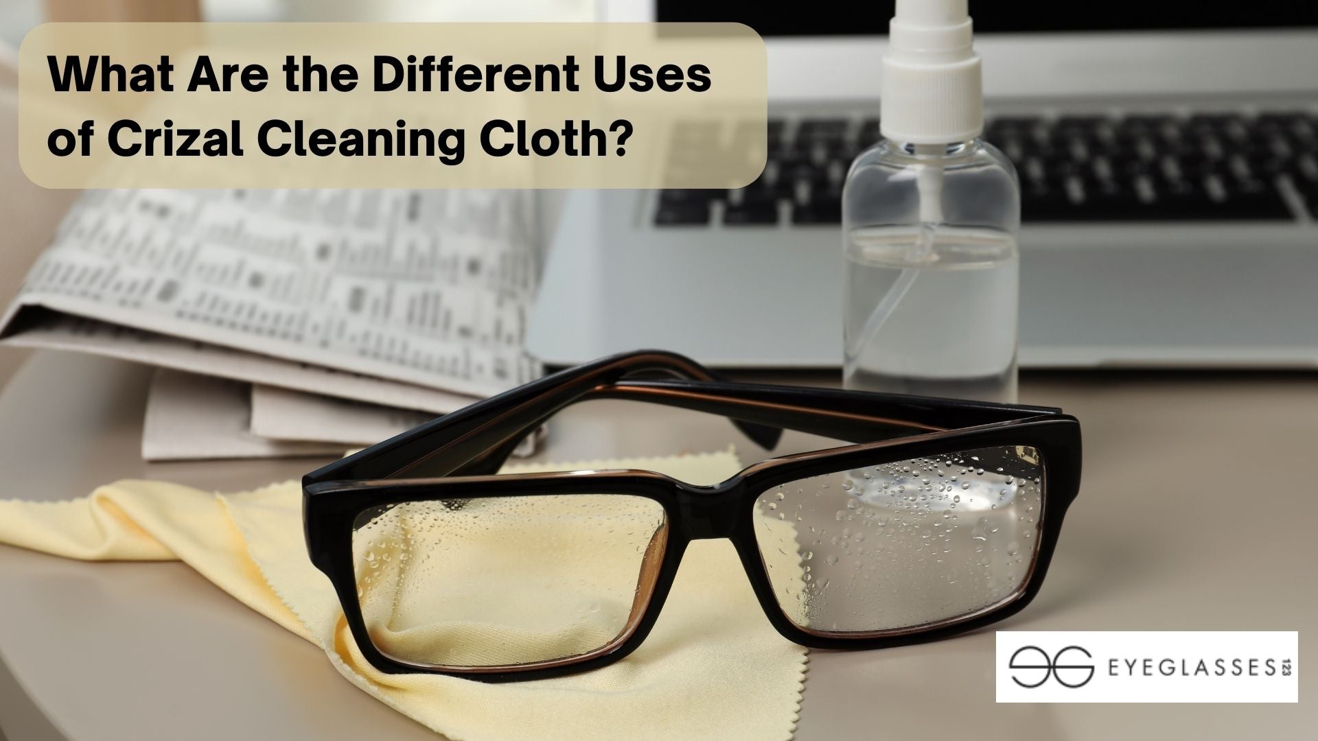 What Are the Different Uses of Crizal Cleaning Cloth?