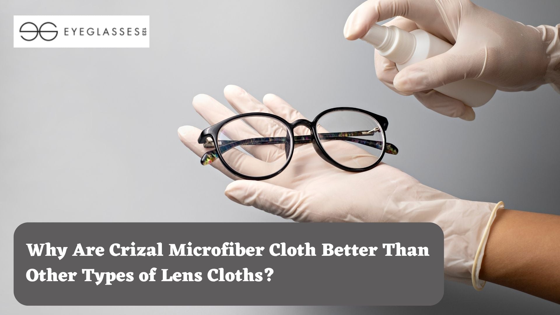 Why Are Crizal Microfiber Cloth Better Than Other Types of Lens Cloths?