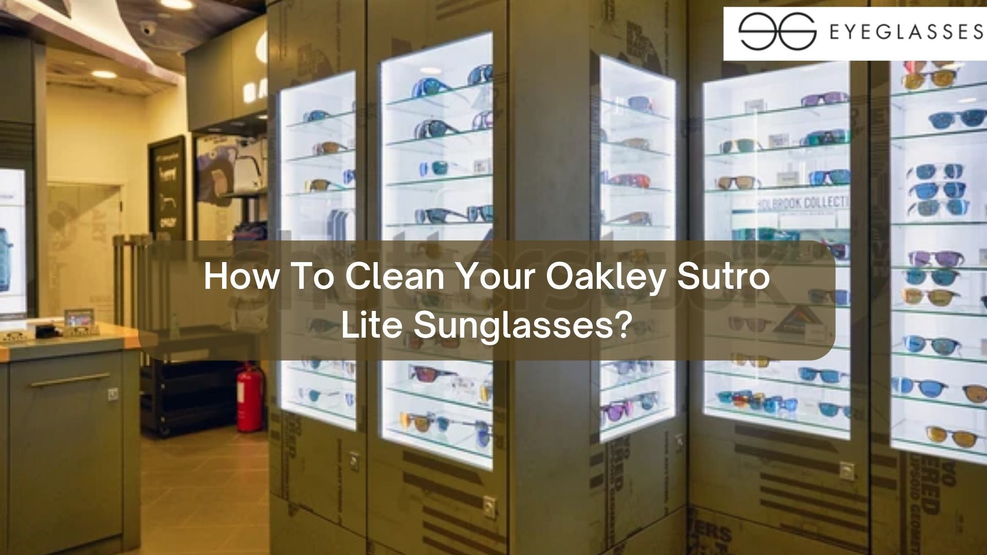 How To Clean Your Oakley Sutro Lite Sunglasses?