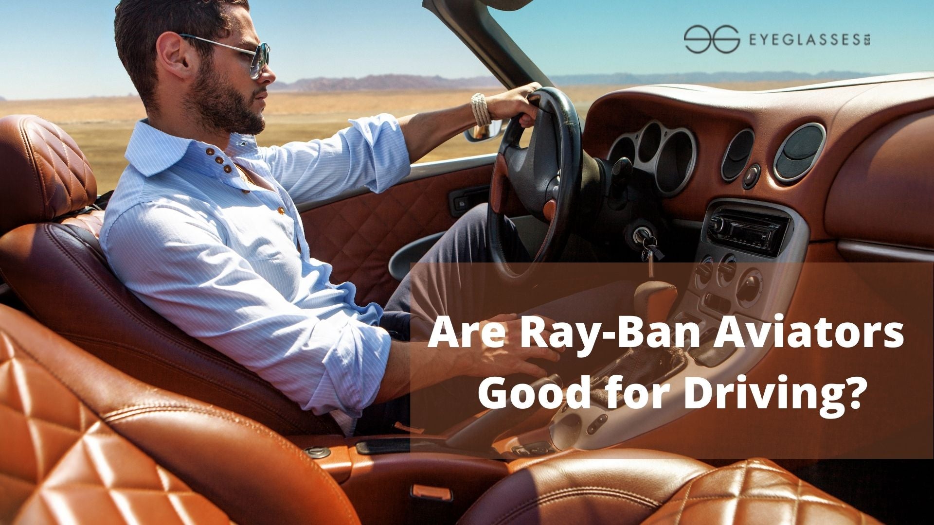 Are Ray-Ban Aviators  Good for Driving?