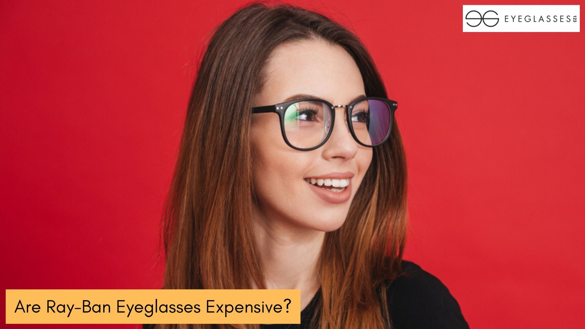 Are Ray-Ban Eyeglasses Expensive?