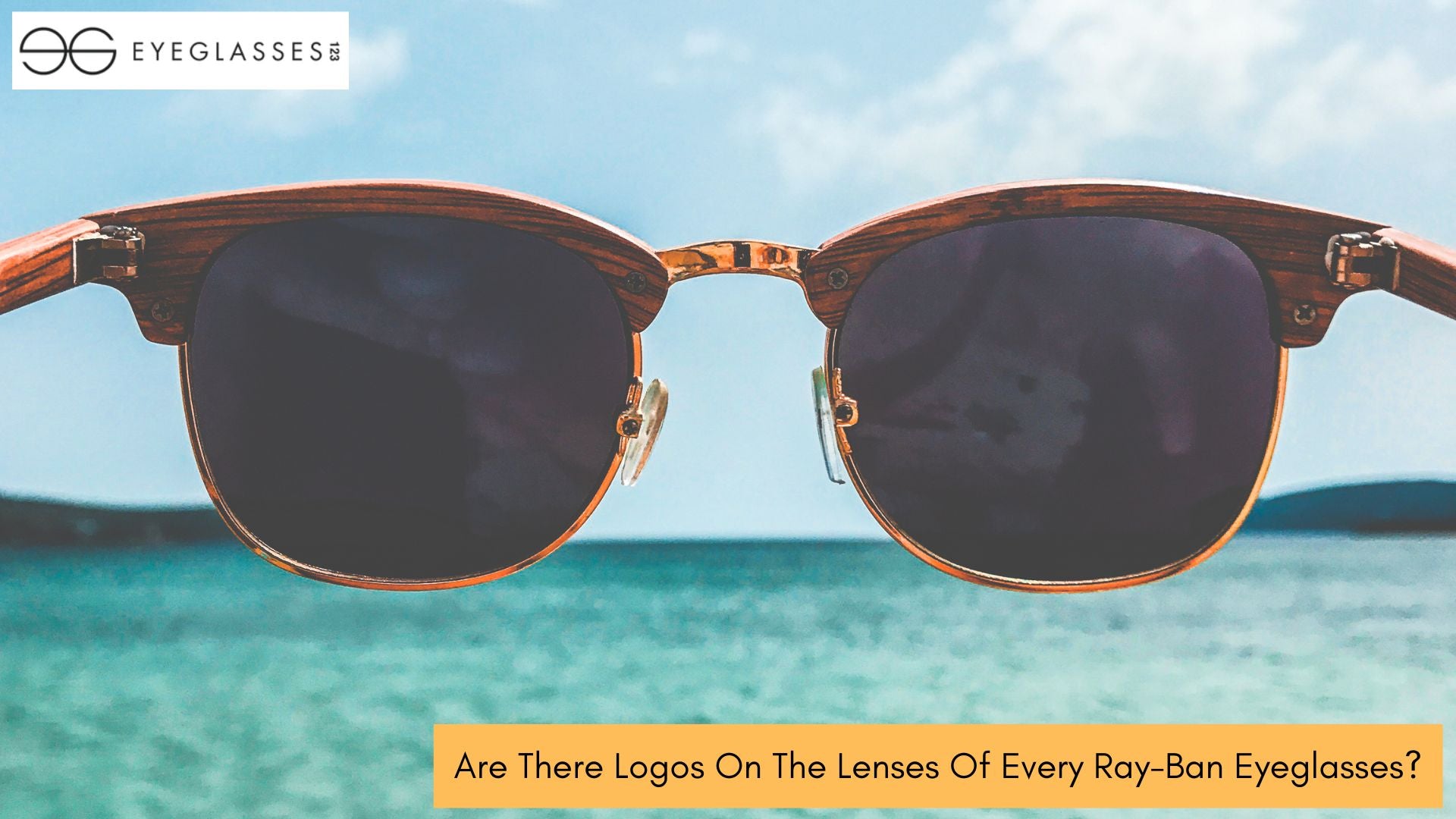 Are There Logos On The Lenses Of Every Ray-Ban Eyeglasses?