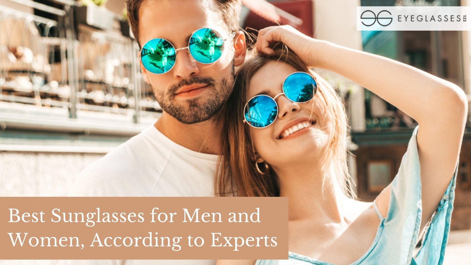 Best Sunglasses for Men and Women, According to Experts