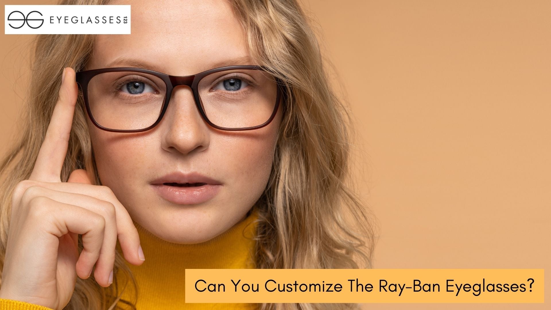 Can You Customize The Ray-Ban Eyeglasses?