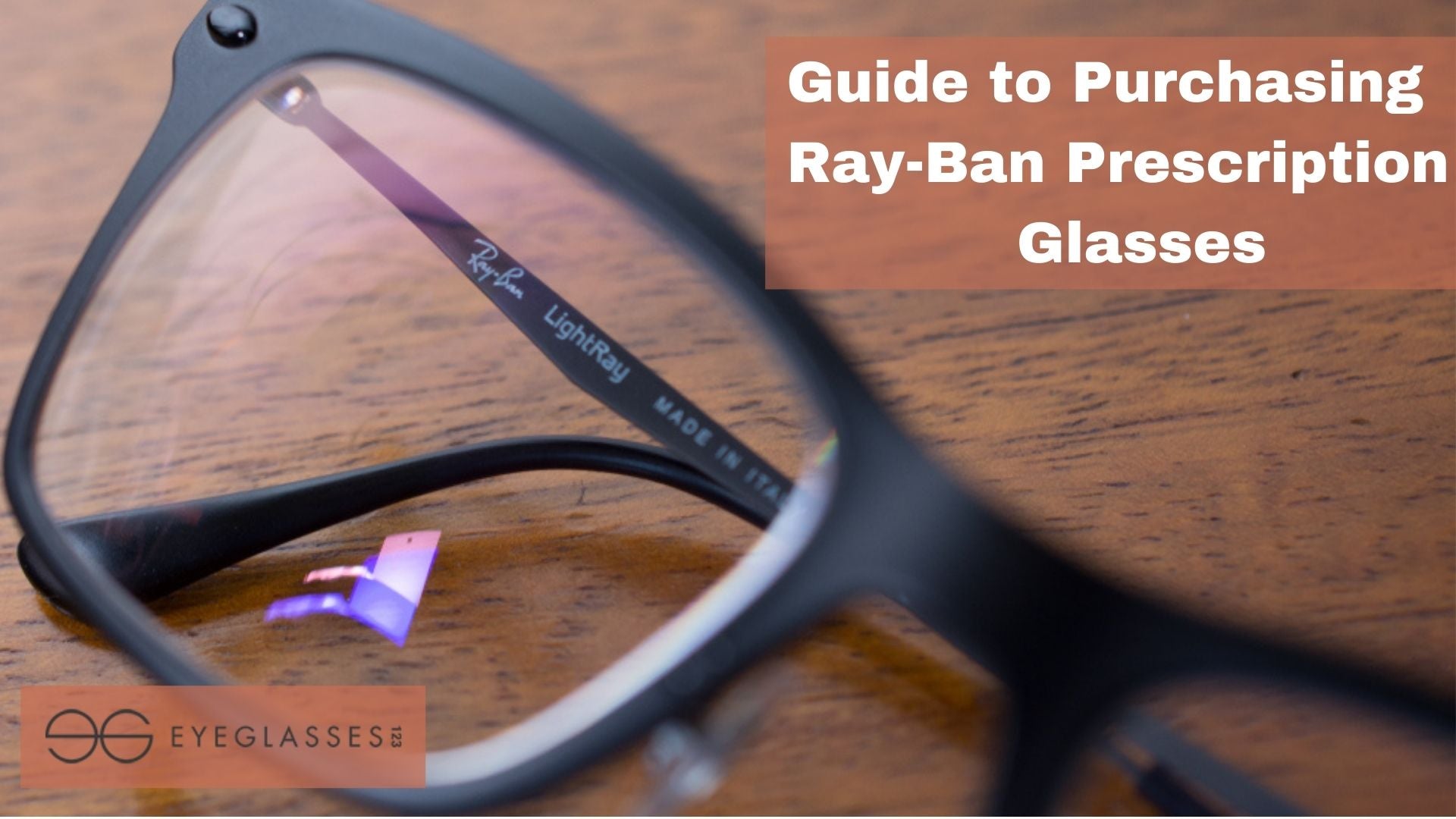 Guide to purchasing Ray-Ban prescription glasses