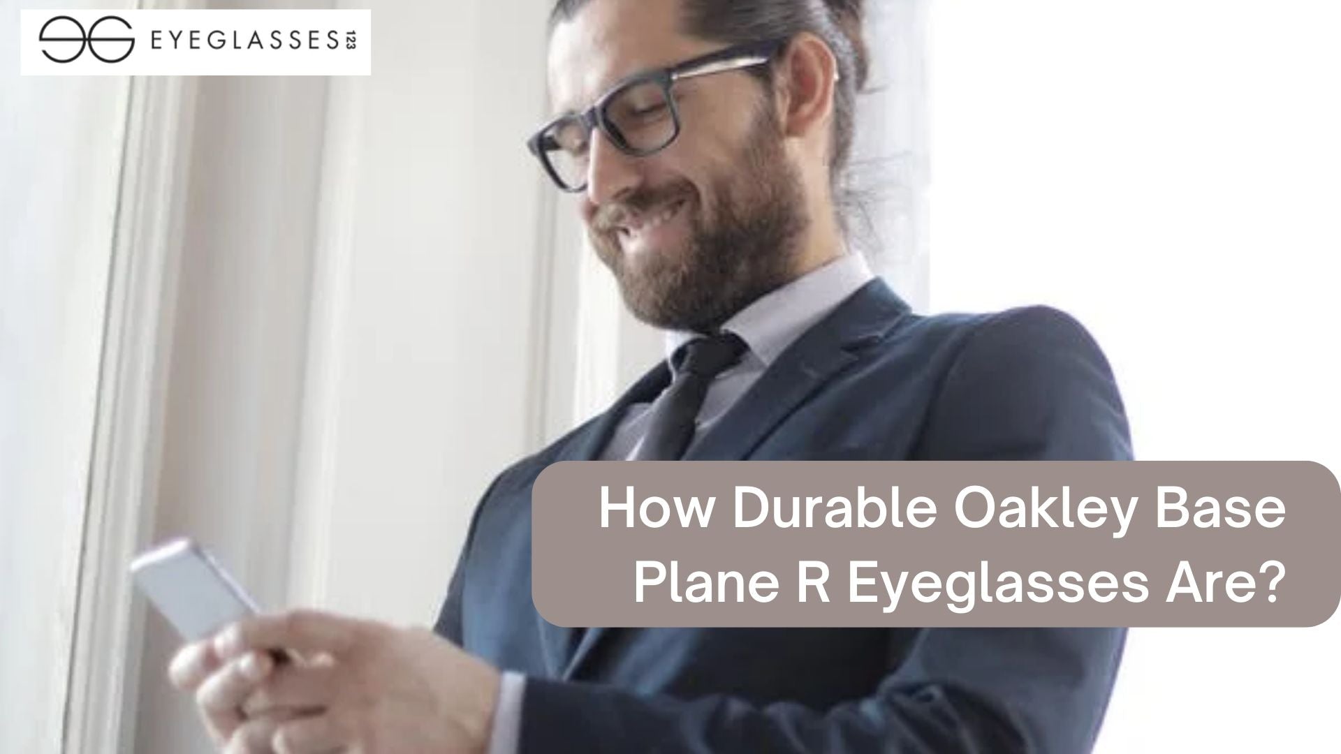 How Durable Oakley Base Plane R Eyeglasses Are?