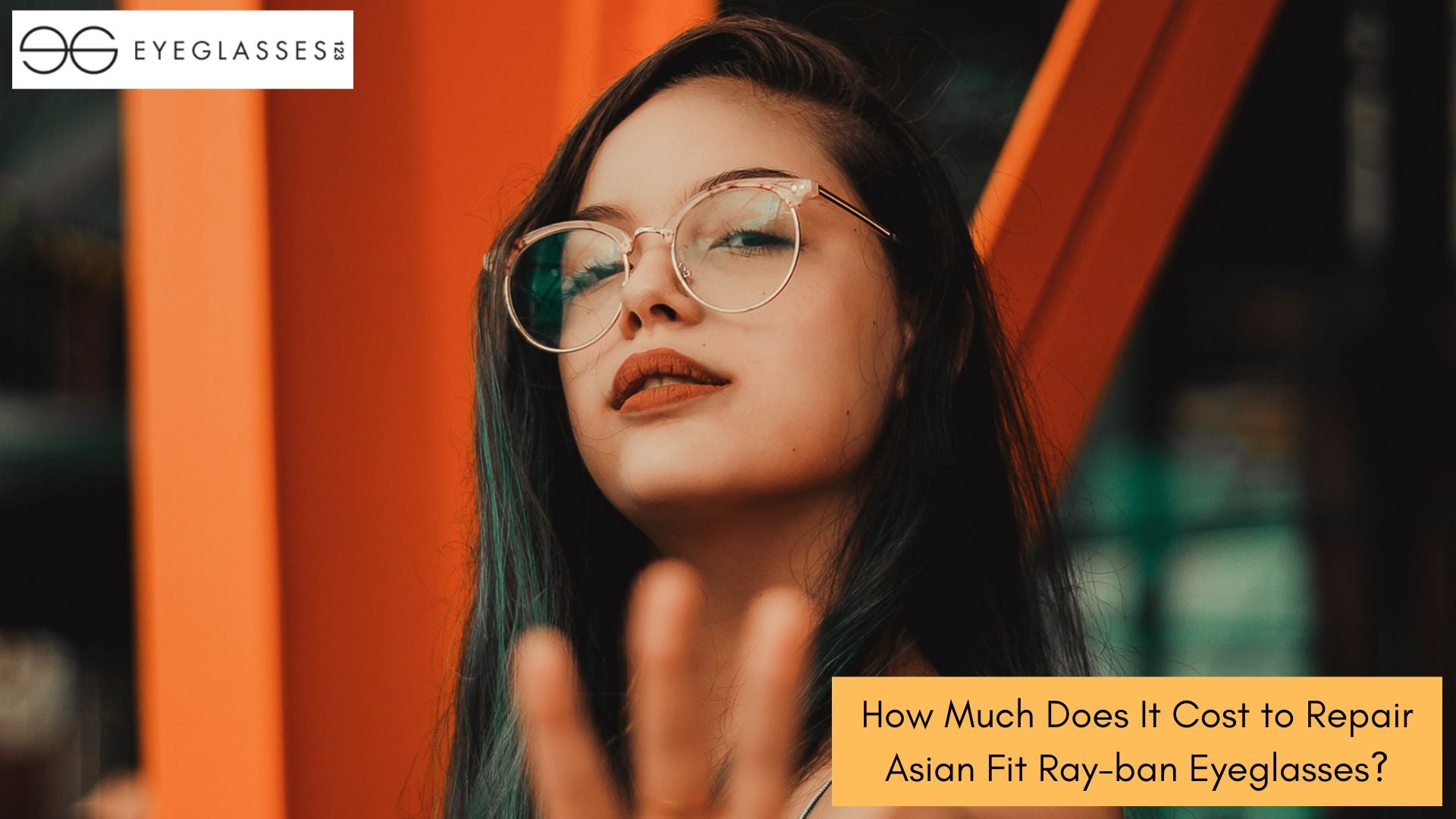 How Much Does It Cost to Repair Asian Fit Ray-ban Eyeglasses?