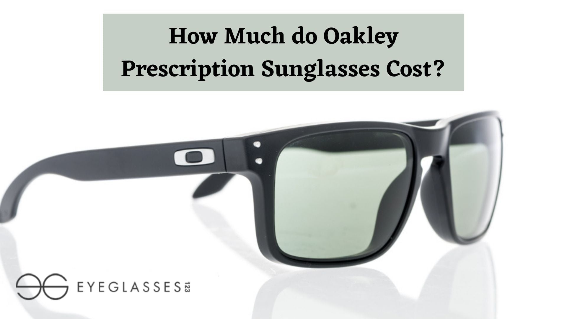 How Much do Oakley Prescription Sunglasses Cost