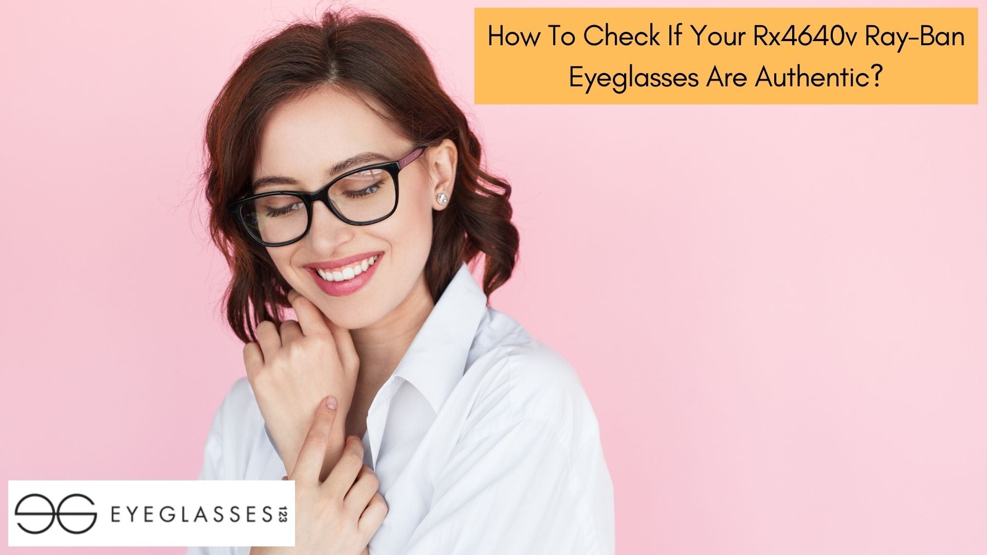 How To Check If Your Rx4640v Ray-Ban Eyeglasses Are Authentic?