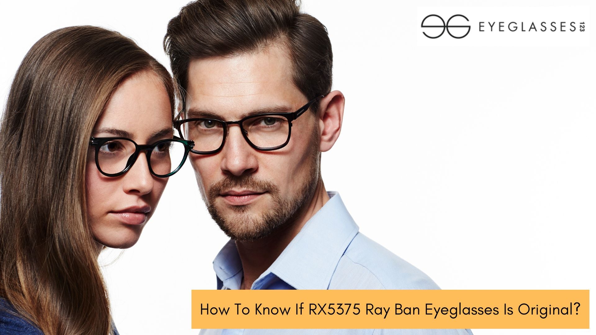 How To Know If RX5375 Ray Ban Eyeglasses Is Original?