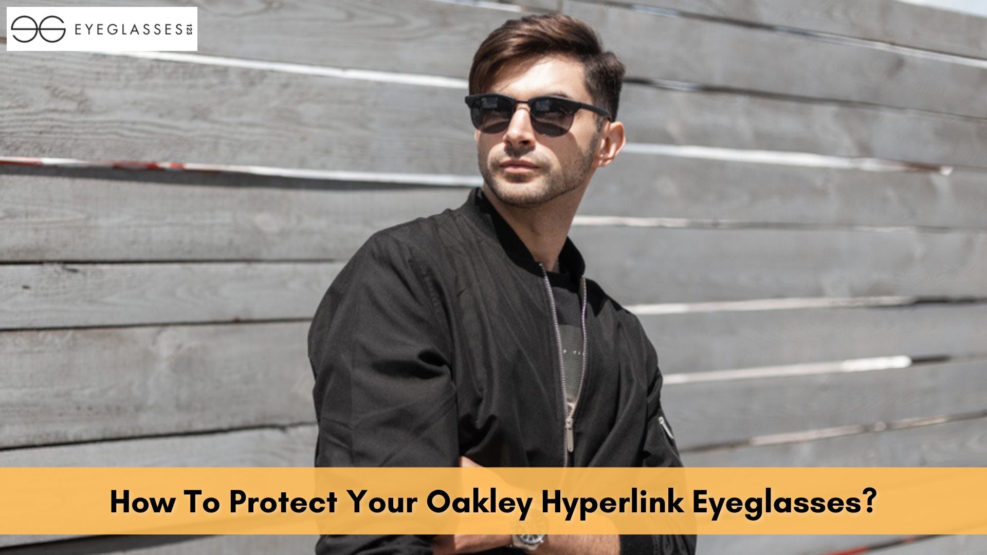 How To Protect Your Oakley Hyperlink Eyeglasses?