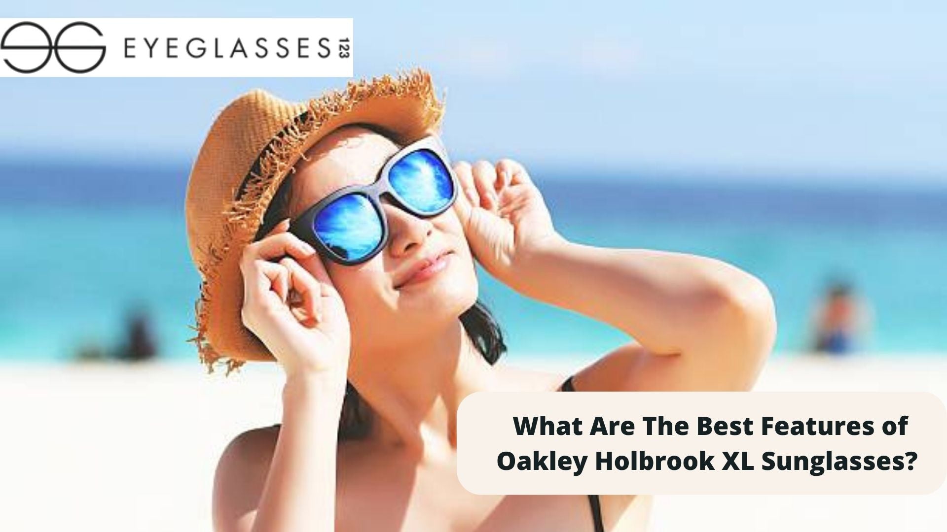 What Are The Best Features of Oakley Holbrook XL Sunglasses?