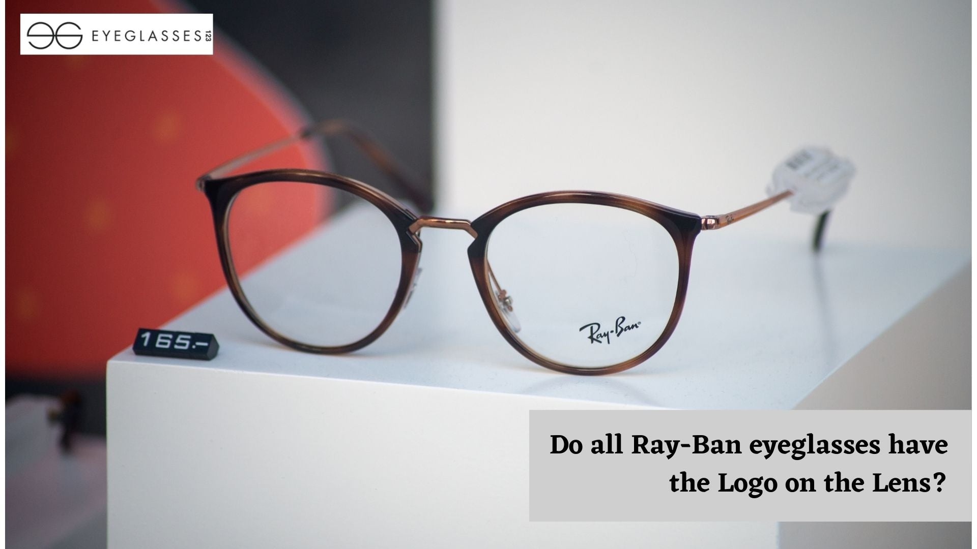 Do all Ray-Ban eyeglasses have the Logo on the Lens?
