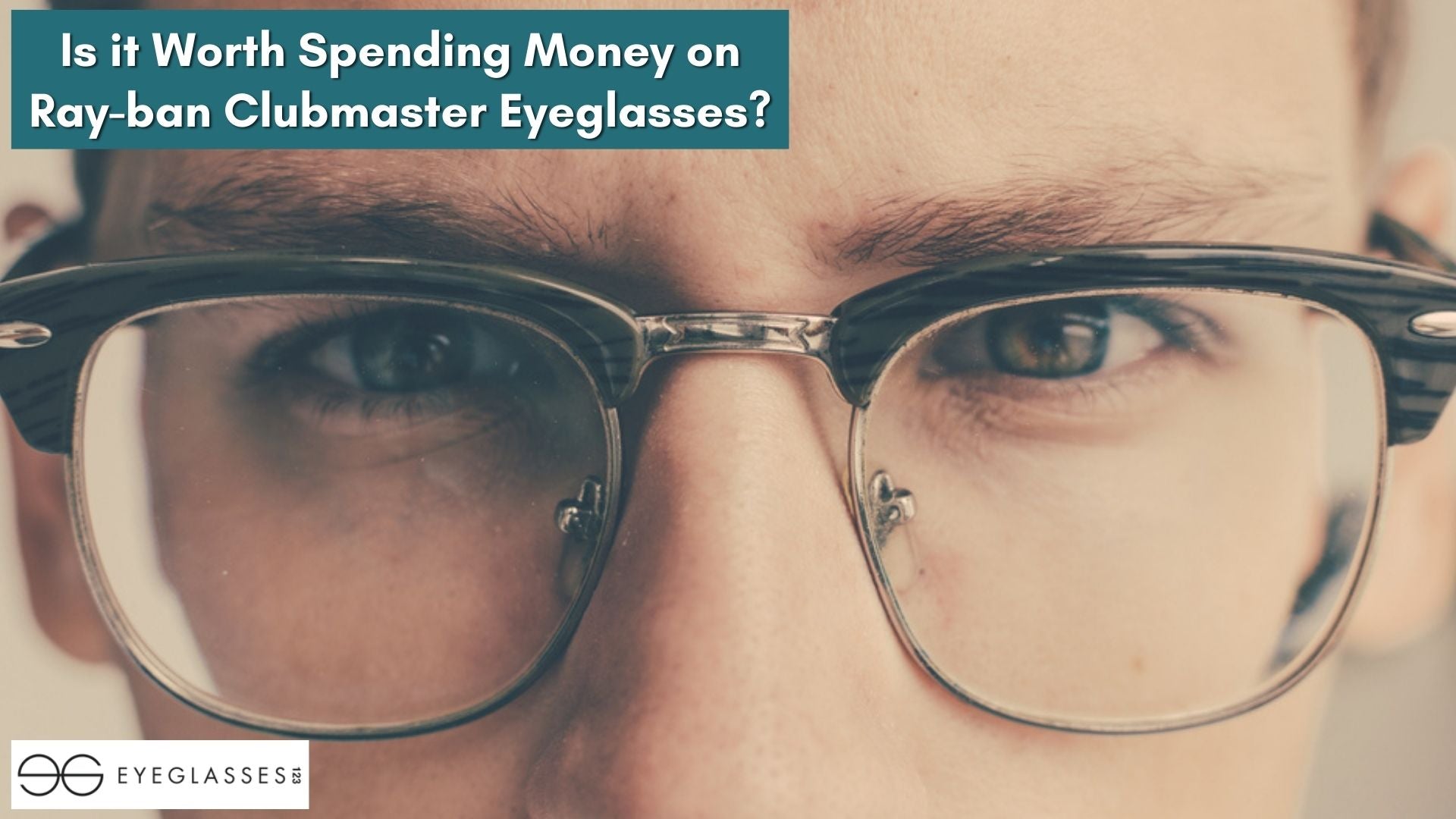 Is it Worth Spending Money on Ray-ban Clubmaster Eyeglasses?