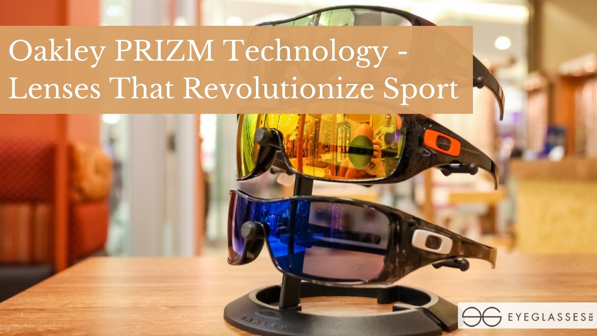 Oakley PRIZM Technology - Lenses That Revolutionize Sport