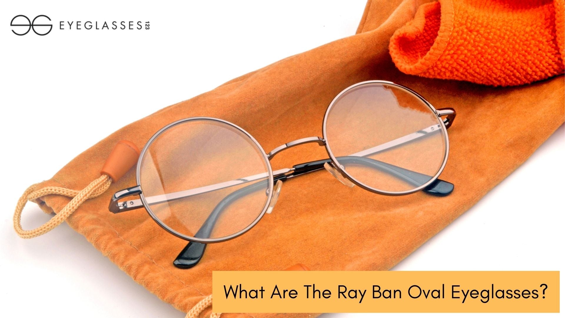 What Are The Ray Ban Oval Eyeglasses?