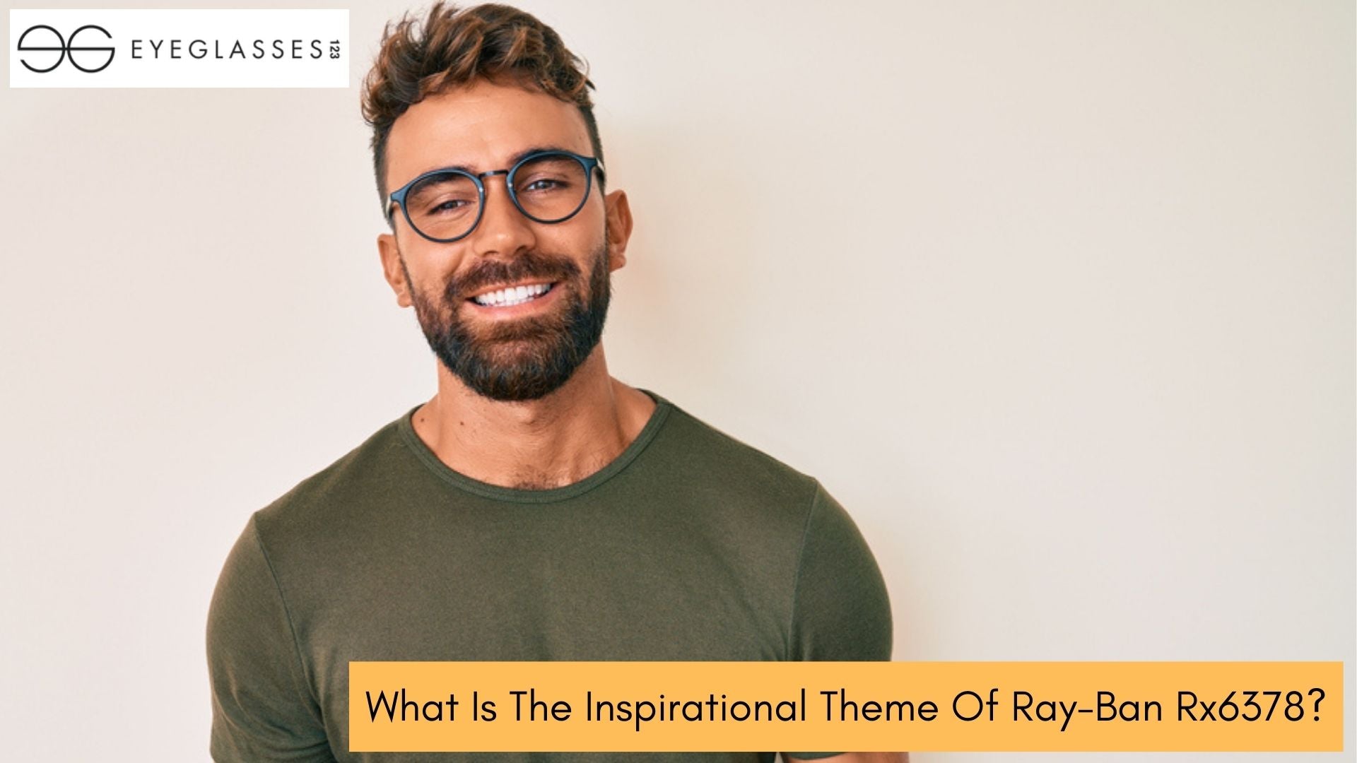 What Is The Inspirational Theme Of Ray-Ban Rx6378?