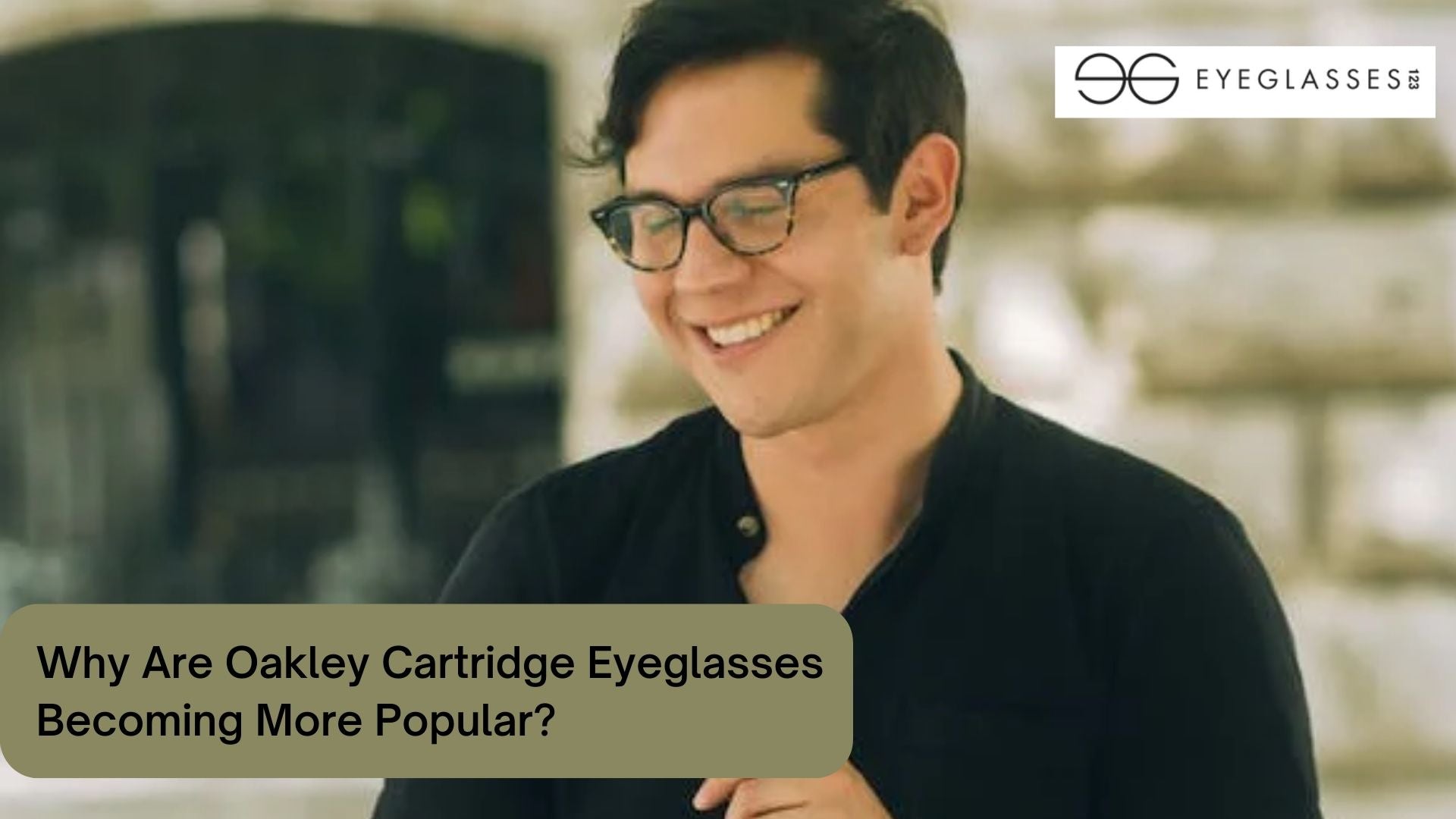 Why Are Oakley Cartridge Eyeglasses Becoming More Popular?