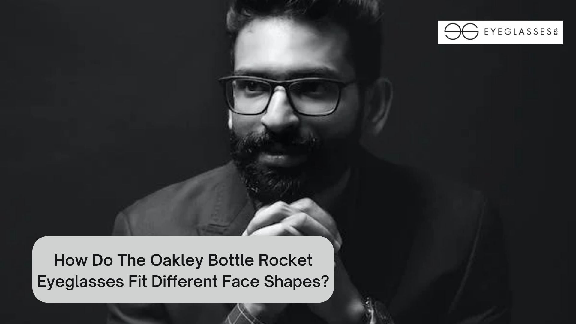 How Do The Oakley Bottle Rocket Eyeglasses Fit Different Face Shapes?
