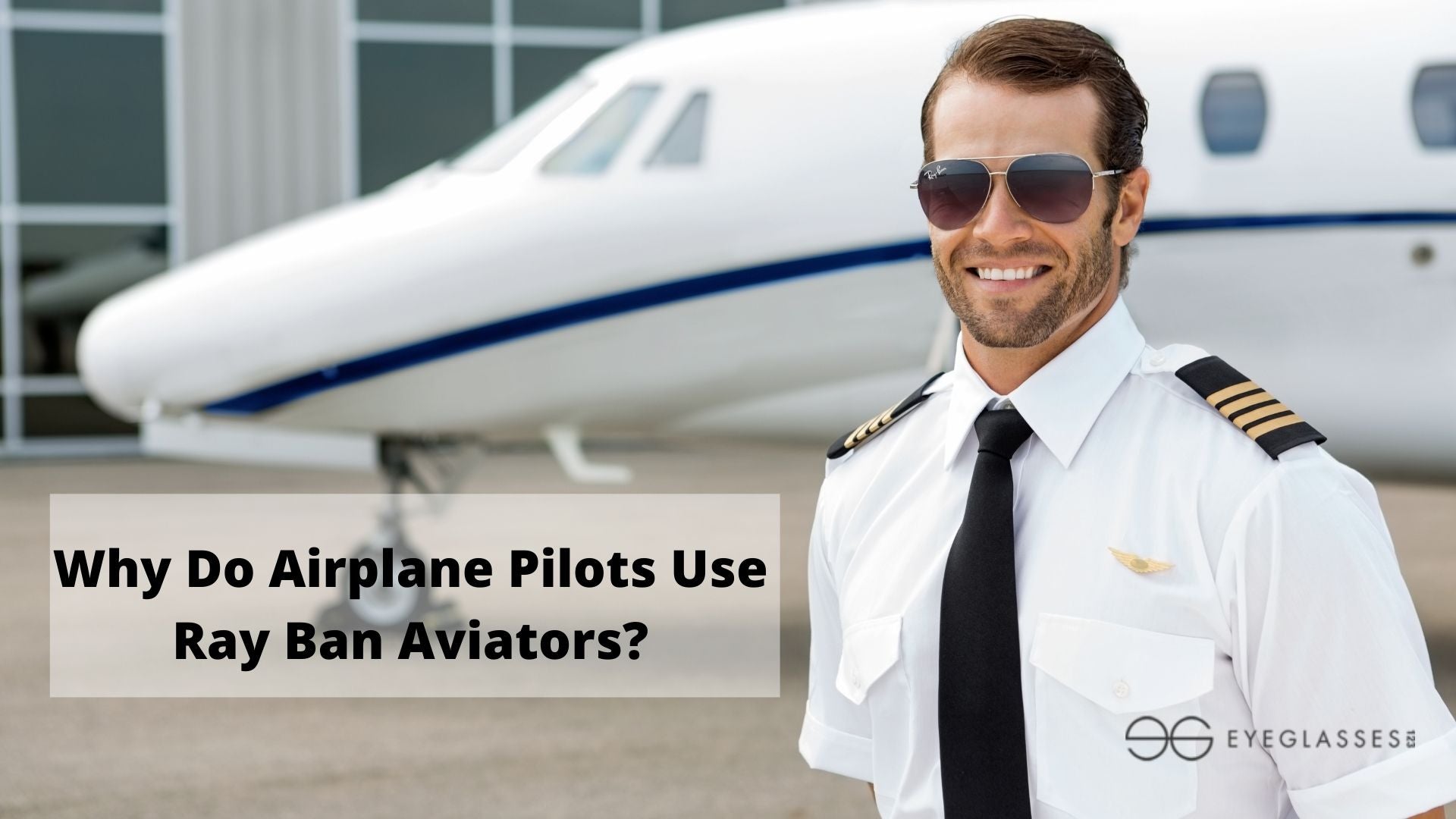 Why Do Airplane Pilots Use Ray Ban Aviators?