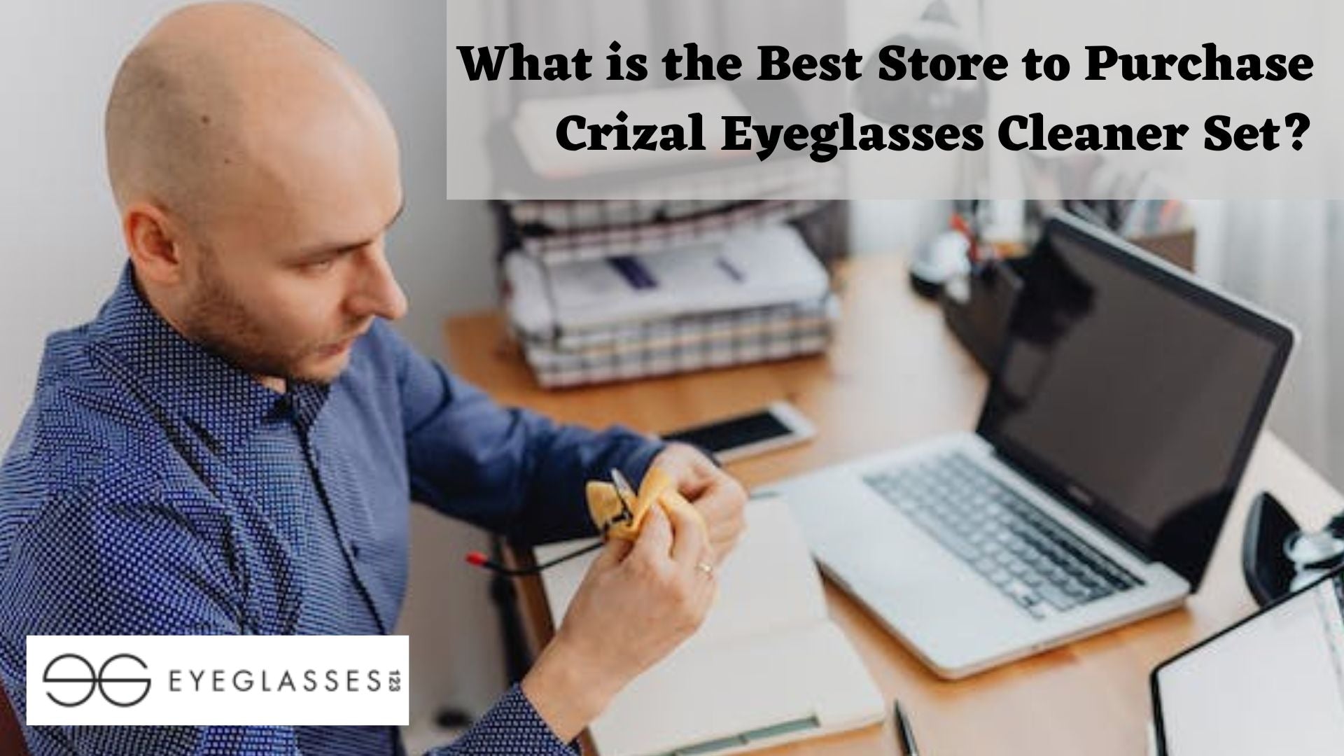What is the Best Store to Purchase Crizal Eyeglasses Cleaner Set?
